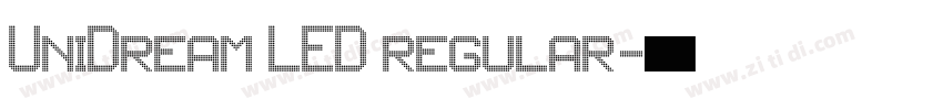 UniDream LED regular字体转换